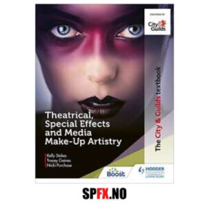 theatrical special effects and media make-up artistry the city guild textbook sminkebok
